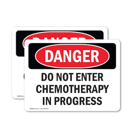 Signmission Do Not Enter Chemotherapy In Progress Danger Sign, Vinyl Decal, 10in W x 7in L, 2PK OS-2PACK-DS-D-710-L-1902